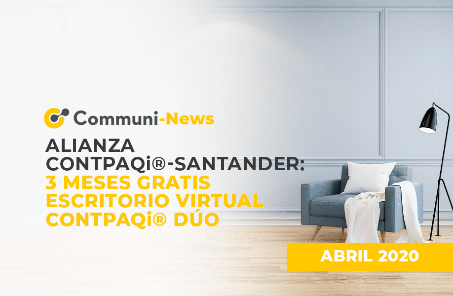 Alianza CONTPAQi-Santander: 3 meses GRATIS Escritorio Virtual CONTPAQi® Dúo